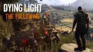 Vylepšite si svoju buginu v DLC The Following pre zombie akciu Dying Light