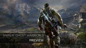 Sniper: Ghost Warrior 3 – Preview