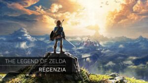The Legend of Zelda: Breath of the Wild – Recenzia