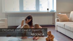 Creative LIVE! Cam IP SmartHD – Recenzia