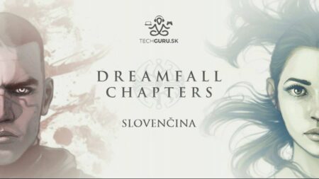 Fanúšikovia kvalitných adventúr si môžu stiahnuť slovenčinu na Dreamfall: Chapters