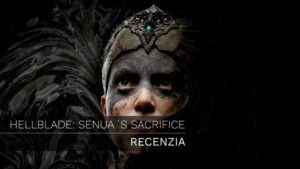 Hellblade: Senua’s Sacrifice – Recenzia