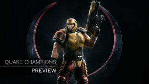 Quake Champions – Preview