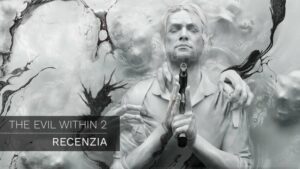 THE EVIL WITHIN 2 – Recenzia