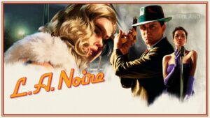 Switch verzia L.A. Noire prvýkrát predvedená vo videu