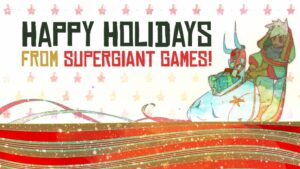 Oslavujte s hrami od Supergiant Games