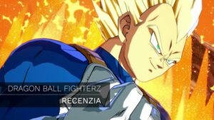 Dragon Ball FighterZ – Recenzia