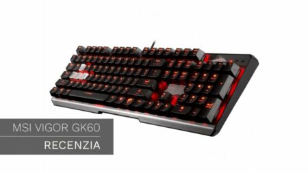 MSI Vigor GK60 – Recenzia