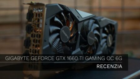 RECENZIA: GIGABYTE GeForce GTX 1660 Ti GAMING OC 6G je odpoveďou na prosbu o výkon bez zbytočností