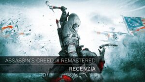 Assassin’s Creed III Remastered keď vylepšujeme nevylepšiteľné
