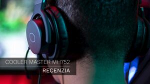 RECENZIA: Cooler Master MH752 sú skvelé slúchadlá od netradičného výrobcu