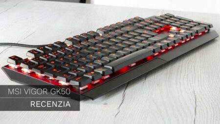 RECENZIA: MSI Vigor GK50 – taiwanský drak má v rukáve jeden tromf