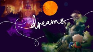 Hra Dreams by už mala čoskoro podporovať virtuálnu realitu