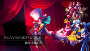 RECENZIA: Balan Wonderworld – takto sa to nerobí do psej matere!