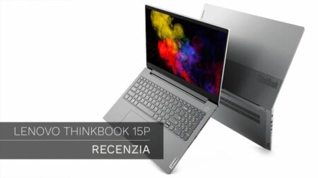 RECENZIA: Lenovo ThinkBook 15p – Multimediálna mašina