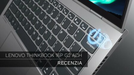 RECENZIA: Lenovo ThinkBook 16p G2 ACH – Pracant s pekným telom