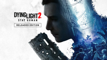 Dying Light 2 Stay Human Reloaded
