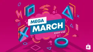 PlayStation Mega March