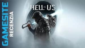 RECENZIA: Hell is Us – To najväčšie zlo sa skrýva v nás všetkých Hell is Us