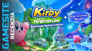 Kirby and the Forgotten Land + Star-Crossed World