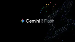 Gemini 3 Flash